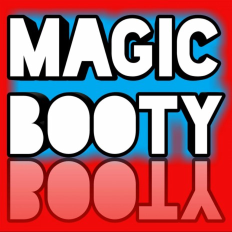 Magic Booty | Boomplay Music