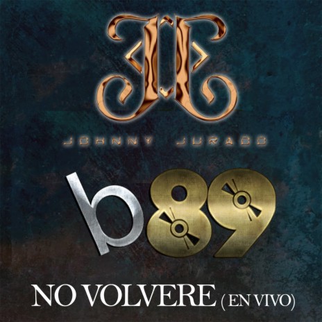 No Volvere (En Vivo) ft. Banda 89 | Boomplay Music