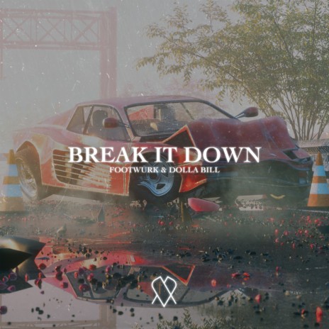Break It Down ft. Dolla Bill | Boomplay Music