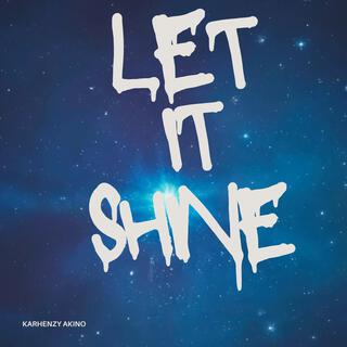 Let It Shine