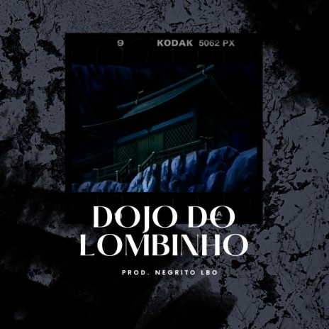 Dojo do Lombinho | Boomplay Music