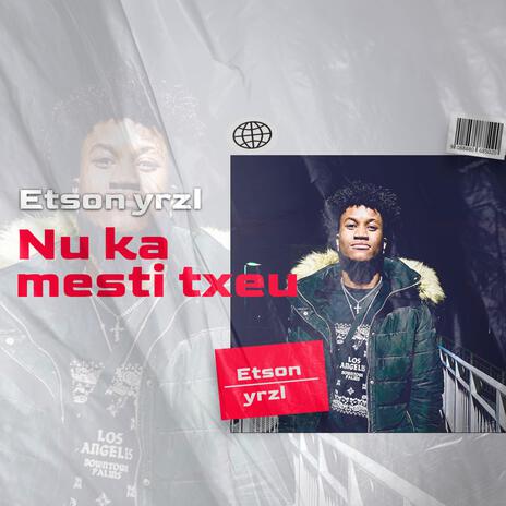 Nu ka mesti txeu ft. Etson YRZL | Boomplay Music