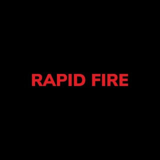 Rapid fire