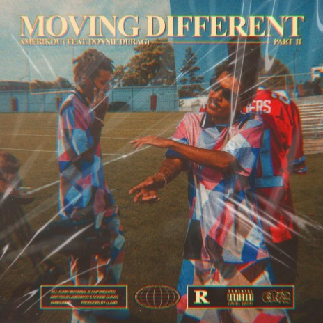 Moving Different II ft. Donnie Durag