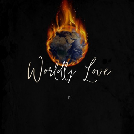 Worldly Love | Boomplay Music