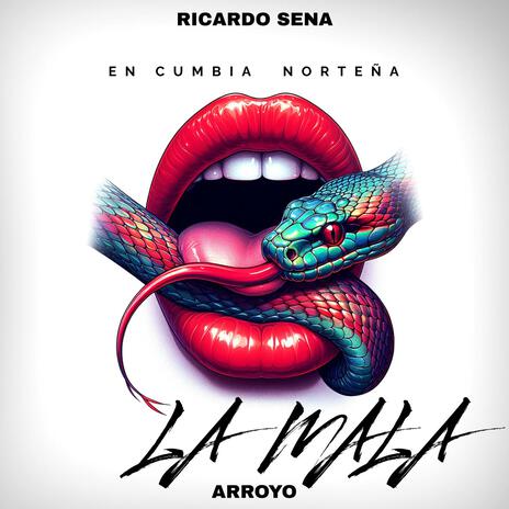 LA MALA (EN CUMBIA NORTEÑA) ft. ARROYO | Boomplay Music