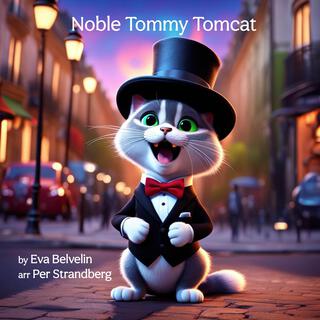 Noble Tommy Tomcat