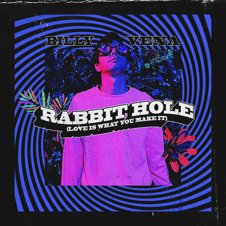 Rabbit Hole (Love Is What You Make It) | Boomplay Music