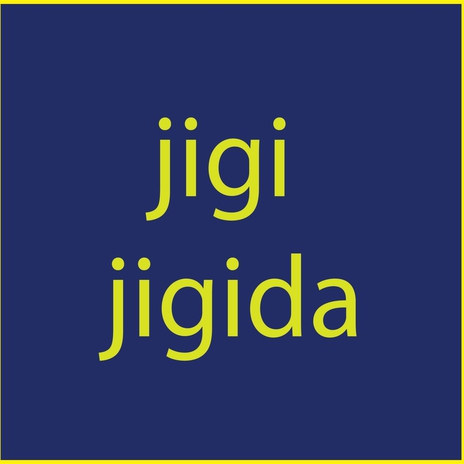 jigi jigida | Boomplay Music