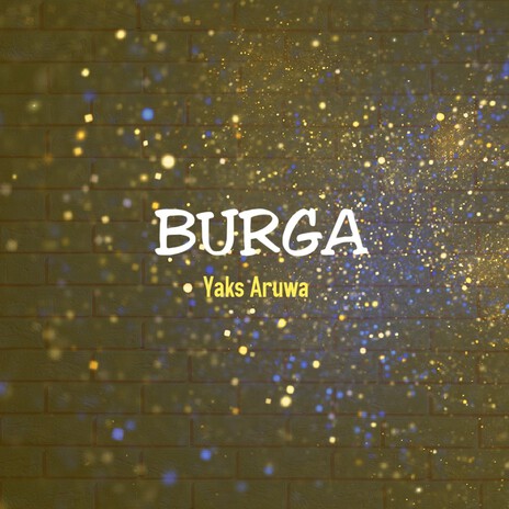 Burga | Boomplay Music