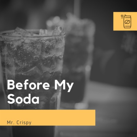 Before My Soda | Boomplay Music