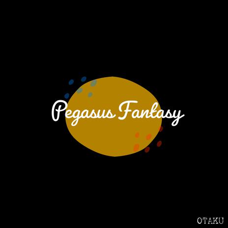 Pegasus Fantasy | Boomplay Music