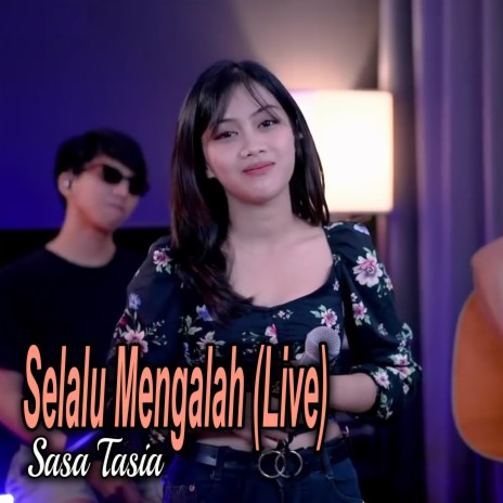 Selalu Mengalah (Live) | Boomplay Music