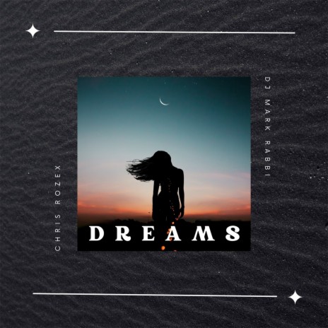 Dreams ft. DJ Mark Rabbi