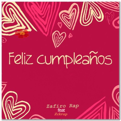 Feliz Cumpleaños ft. Zckrap | Boomplay Music