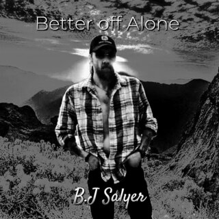 Better off Alone