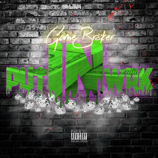 Put in Wrk lyrics | Boomplay Music