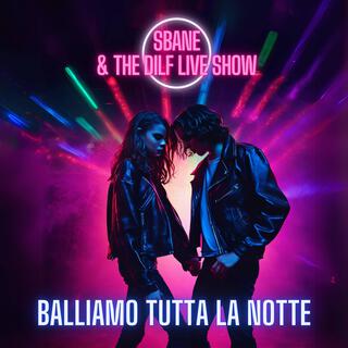 Balliamo tutta la notte lyrics | Boomplay Music