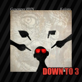 Down to 3 | Boomplay Music