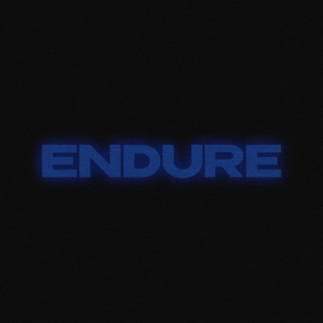 Endure | Boomplay Music