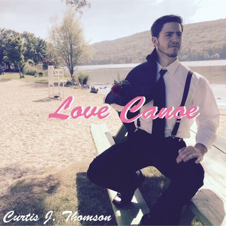 Love Canoe | Boomplay Music