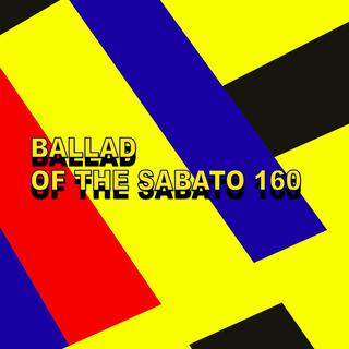 BALLAD OF THE SABATO 160