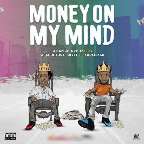 Money On My Mind ft. Asap Jexus & Xorxor 4K | Boomplay Music
