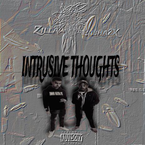 INTRUSIVE THOUGHTS ft. Zillaa