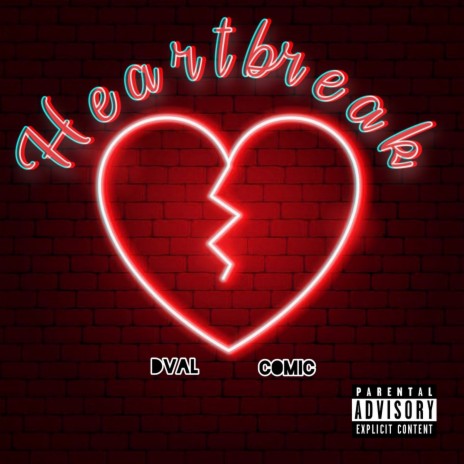 Heartbreak ft. DVal | Boomplay Music
