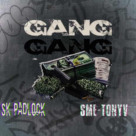 Gang Gang ft. SME_TonyV | Boomplay Music