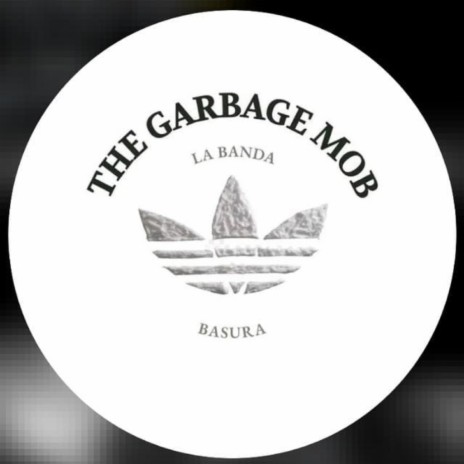 The Garbage Mob - Delorixn | Boomplay Music