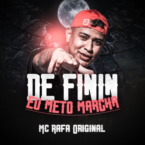 De Finin Eu Meto Marcha | Boomplay Music