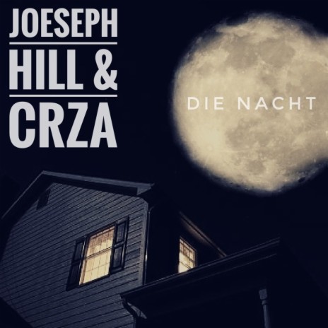 Die Nacht ft. CRZA | Boomplay Music