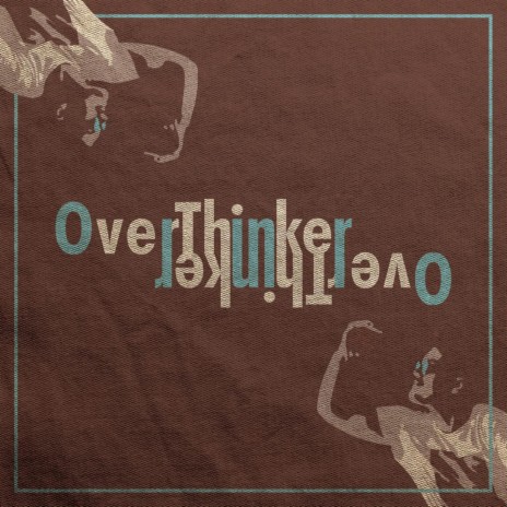 Overthinker | Boomplay Music