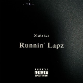 Runnin' Lapz