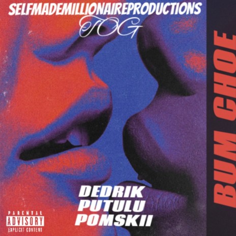 Bum Choe ft. Dedrik & Pomskii | Boomplay Music
