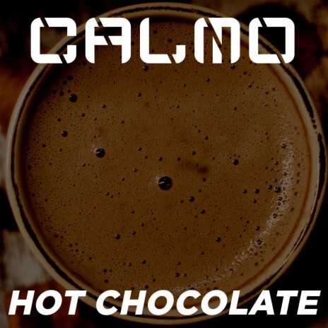 Hot Chocolate | Boomplay Music