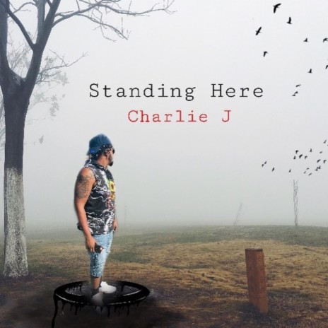 STANDING HERE