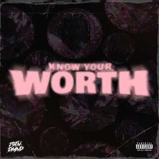 Know Your Worth