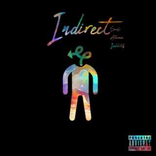 Indirect (feat. $anfi)