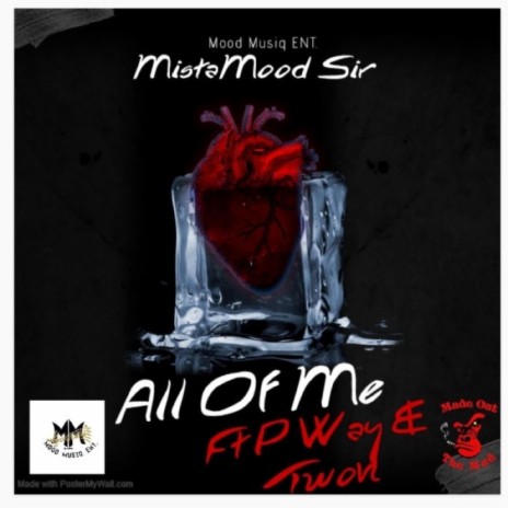 All of Me ft. Twon & MistaMood Sir | Boomplay Music