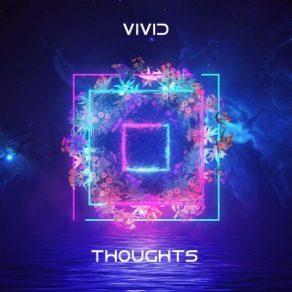 Vivid Thoughts