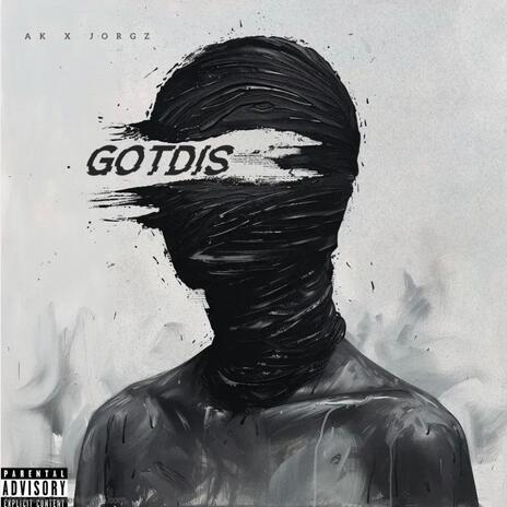 GOTDIS ft. Jorgz | Boomplay Music