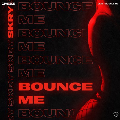 Bounce Me | Boomplay Music