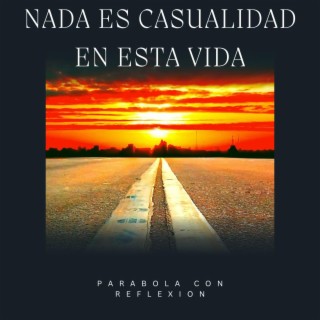 Nada es casualidad en esta vida