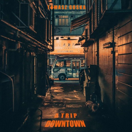 A Trip Downtown | Boomplay Music