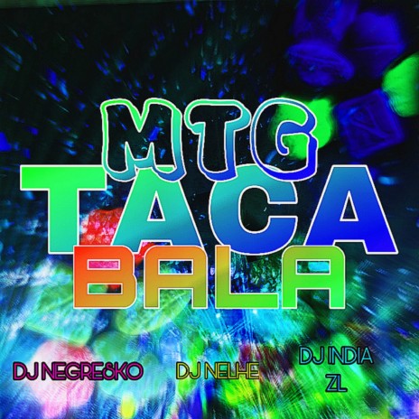 MONTAGEM TACA BALA ft. DJ ÍNDIA ZL