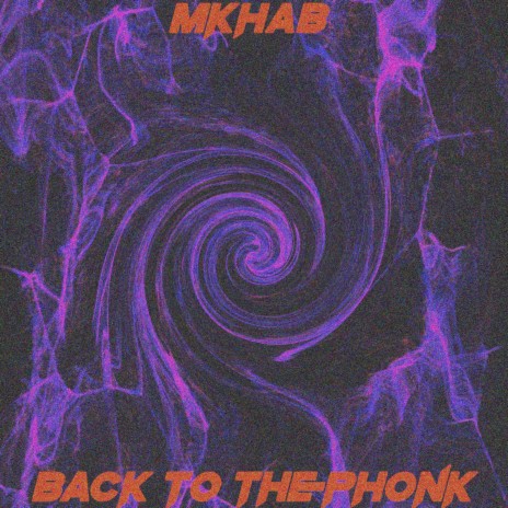Back To The Phonk