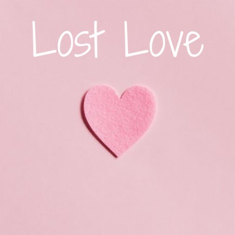 Lost Love ft. Snoozegod & Eleven | Boomplay Music