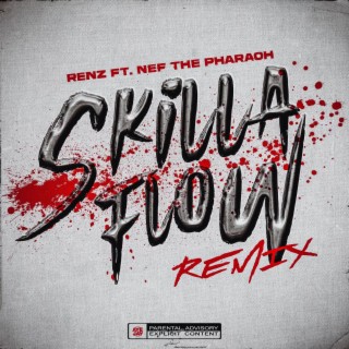 SKILLA FLOW (Remix)
